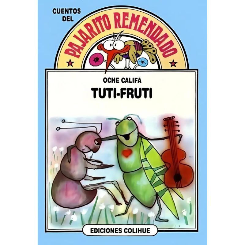 TUTI FRUTI - DEL PAJARITO REMENDADO (Nuevo)