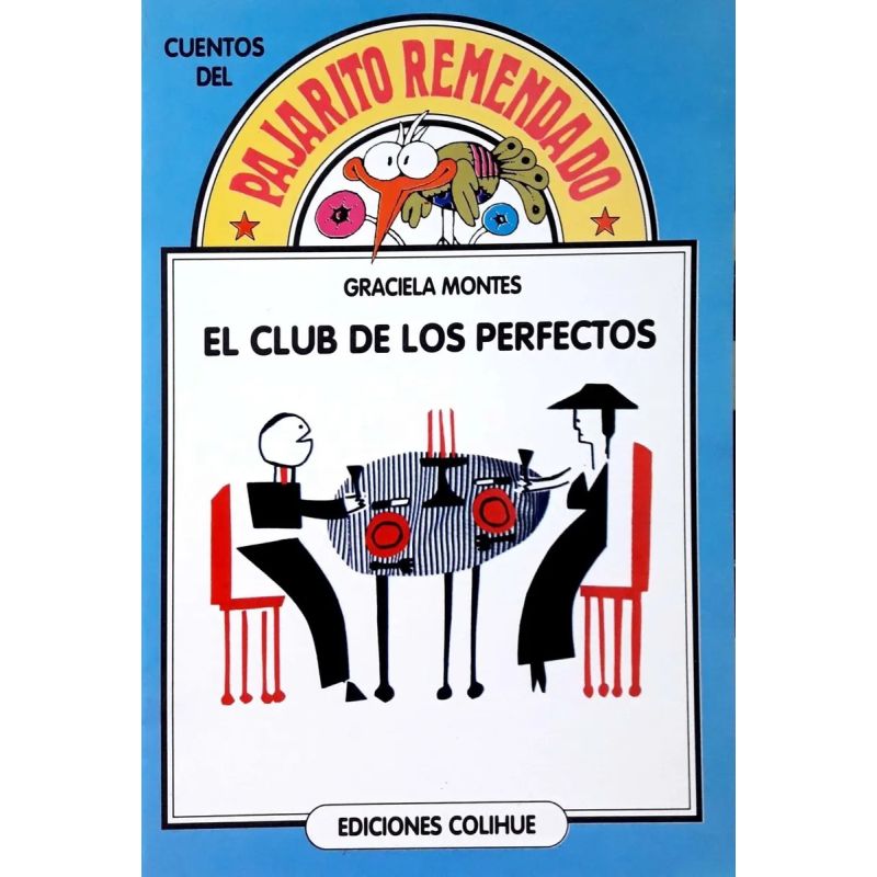 CLUB DE LOS PERFECTOS, EL - DEL PAJARITO REMENDADO (Nuevo)