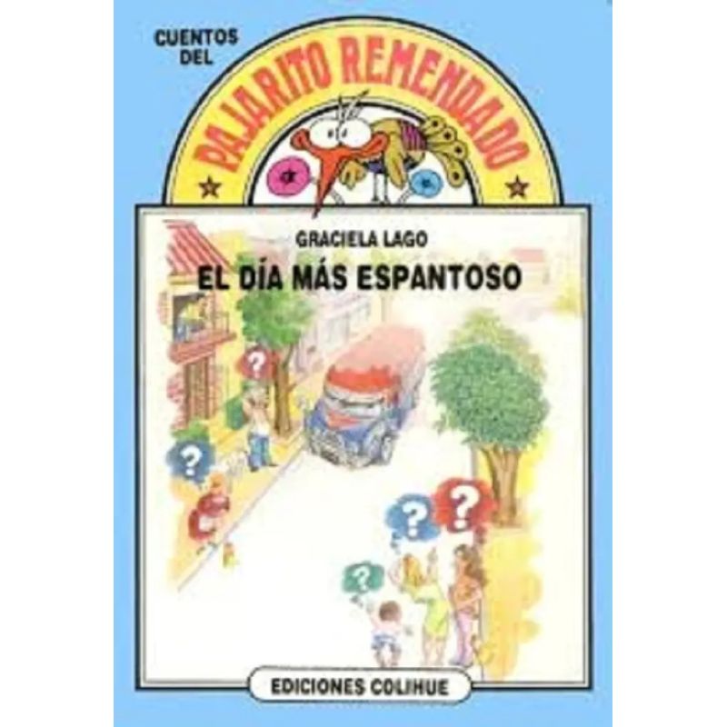 DIA MAS ESPANTOSO,EL - DEL PAJARITO REMENDADO (Nuevo)