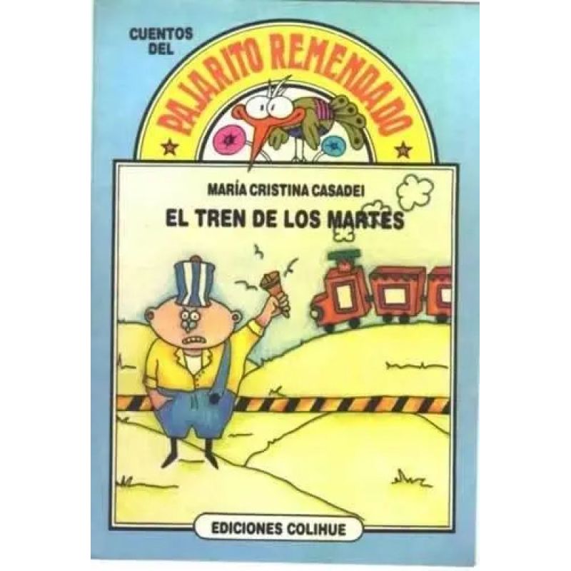 TREN DE LOS MARTES,EL - DEL PAJARITO REMENDADO (Nuevo)