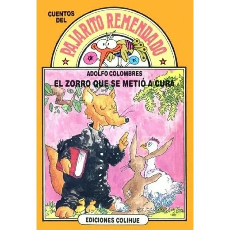 ZORRO QUE SE METIO A CURA, EL - DEL PAJARITO REMENDADO (Nuevo)