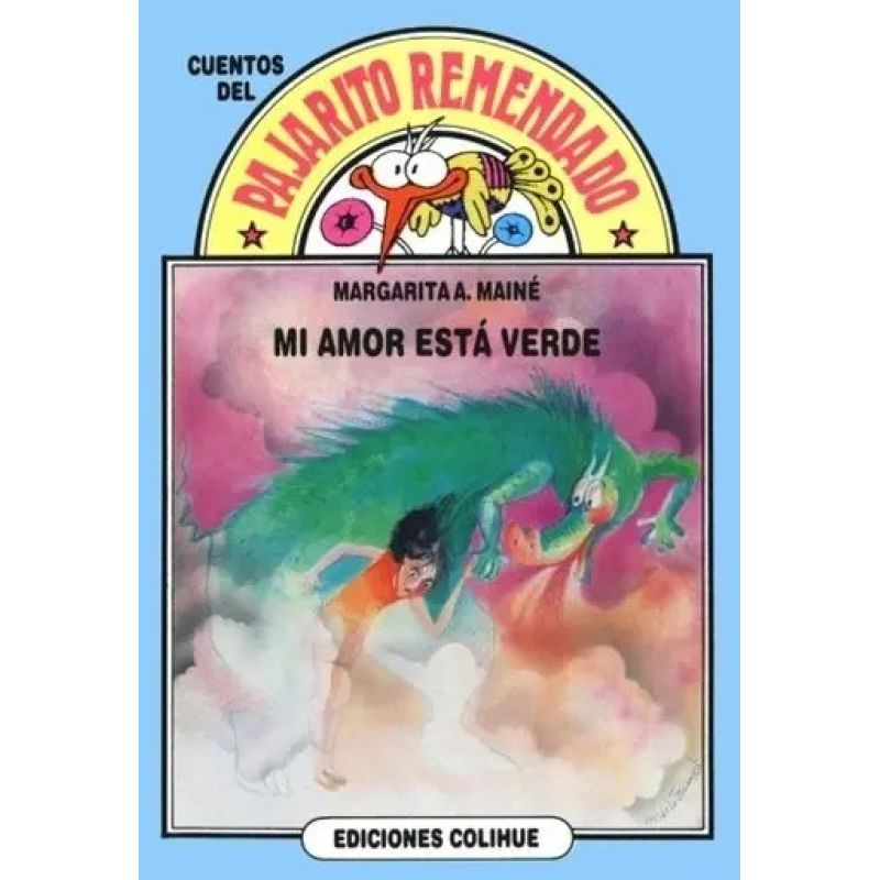 MI AMOR ESTA VERDE - DEL PAJARITO REMENDADO (Nuevo)