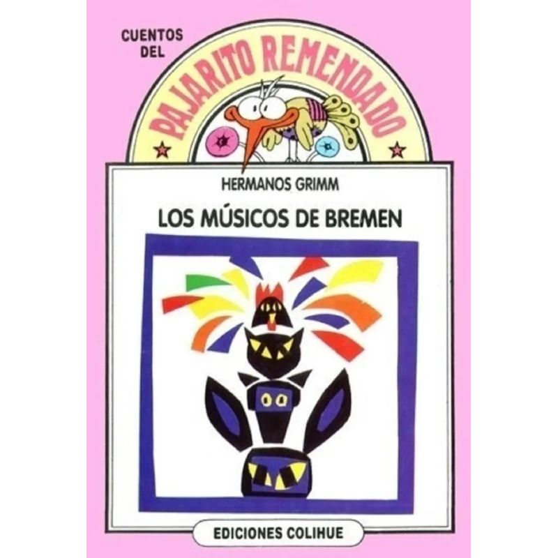 MUSICOS DE BREMEN, LOS - DEL PAJARITO REMENDADO (Nuevo)