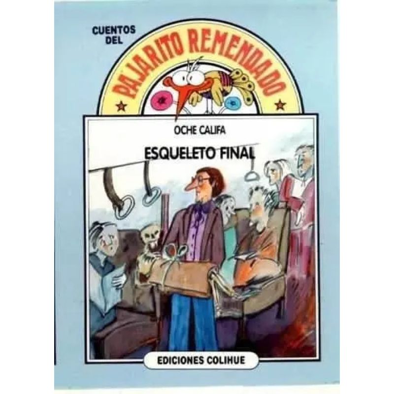 ESQUELETO FINAL - DEL PAJARITO REMENDADO (Nuevo)