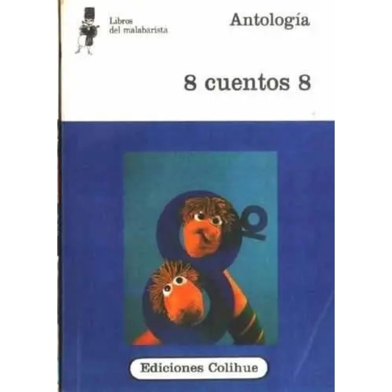 8 CUENTOS 8 - LIBROS DEL MALABARISTA (Nuevo)