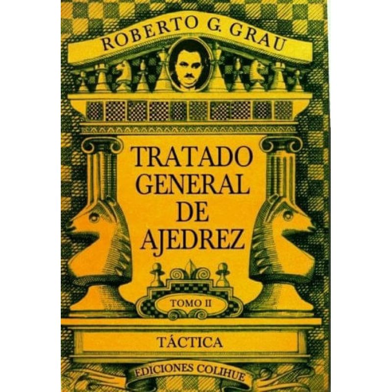 TRATADO GENERAL DE AJEDREZ TOMO II (Nuevo)