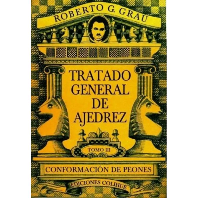 TRATADO GENERAL DE AJEDREZ TOMO III (Nuevo)