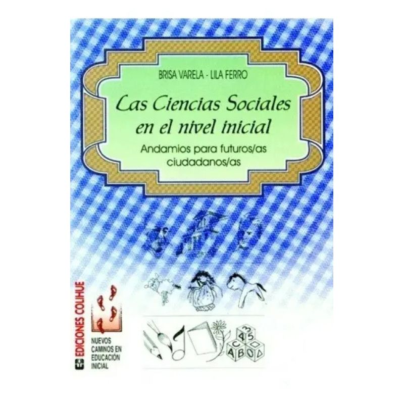 CIENCIAS SOCIALES EN EL NIVEL INICIAL,LAS (Nuevo)
