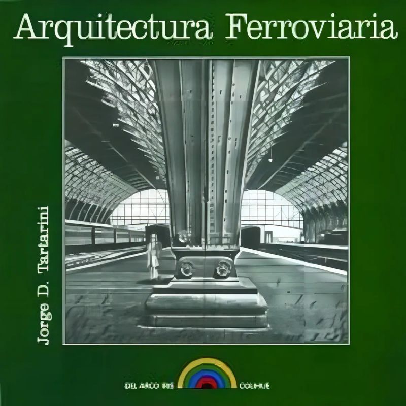 ARQUITECTURA FERROVIARIA (Nuevo)