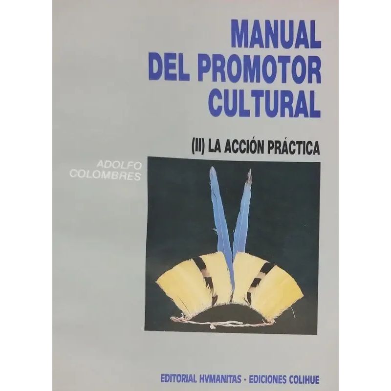 MANUAL DEL PROMOTOR CULTURAL II - LA ACCION PRACTICA (Nuevo)