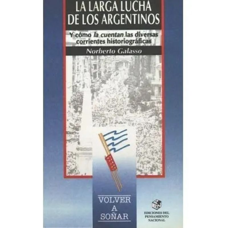 LARGA LUCHA DE LOS ARGENTINOS, LA (Nuevo)