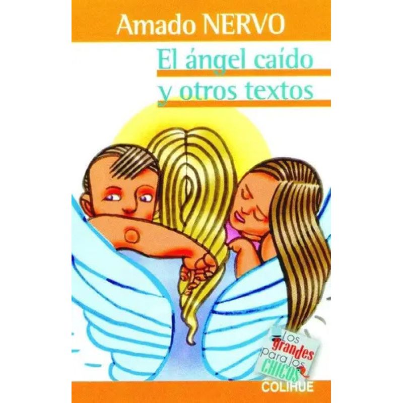 ANGEL CAIDO Y OTROS TEXTOS, EL - LOS GRANDES PARA LOS CHICOS (Nuevo)