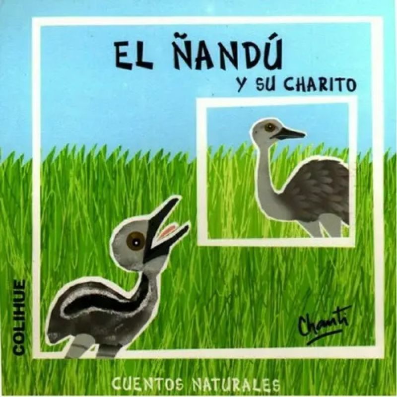 ÑANDU Y SU CHARITO, EL - CUENTOS NATURALES (Nuevo)
