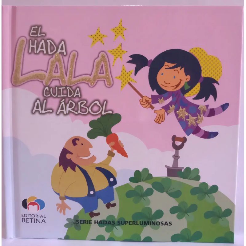 HADA LALA CUIDA EL ARBOL, EL - HADAS SUPERLUMINOSAS (TD) (Nuevo)