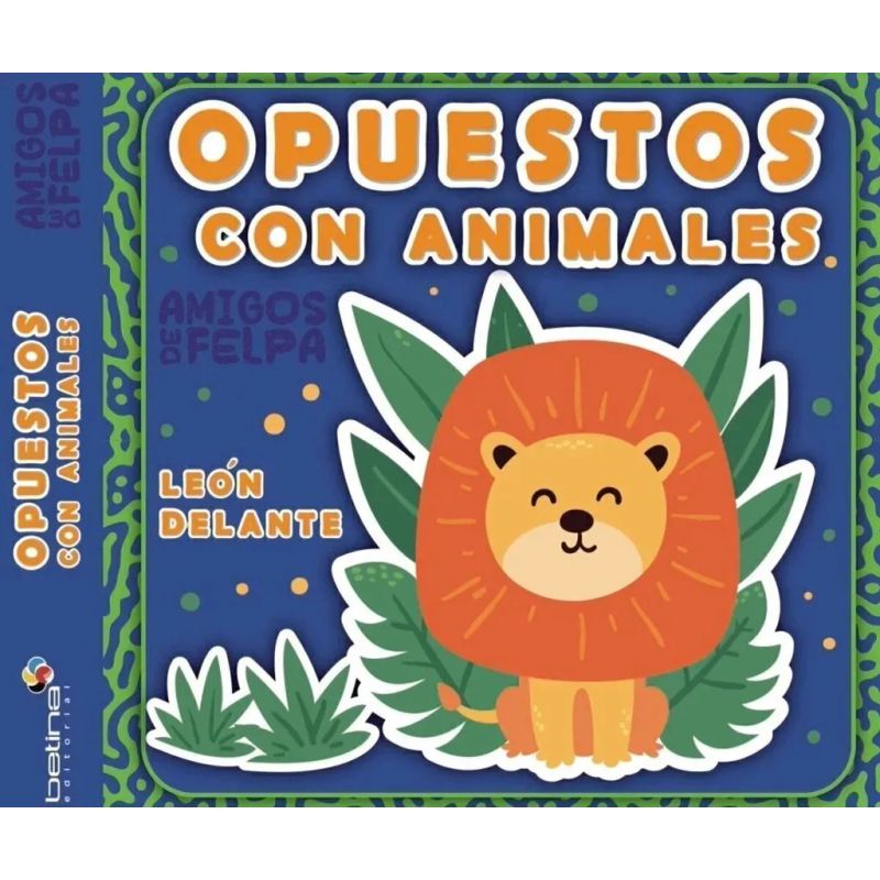 OPUESTOS CON ANIMALES - AMIGOS DE FELPA - CARTONE (Nuevo)