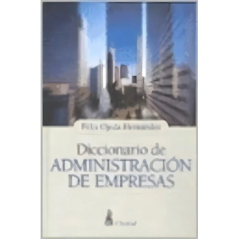 DICC.DE ADMINISTRACION DE EMPRESAS (Nuevo)