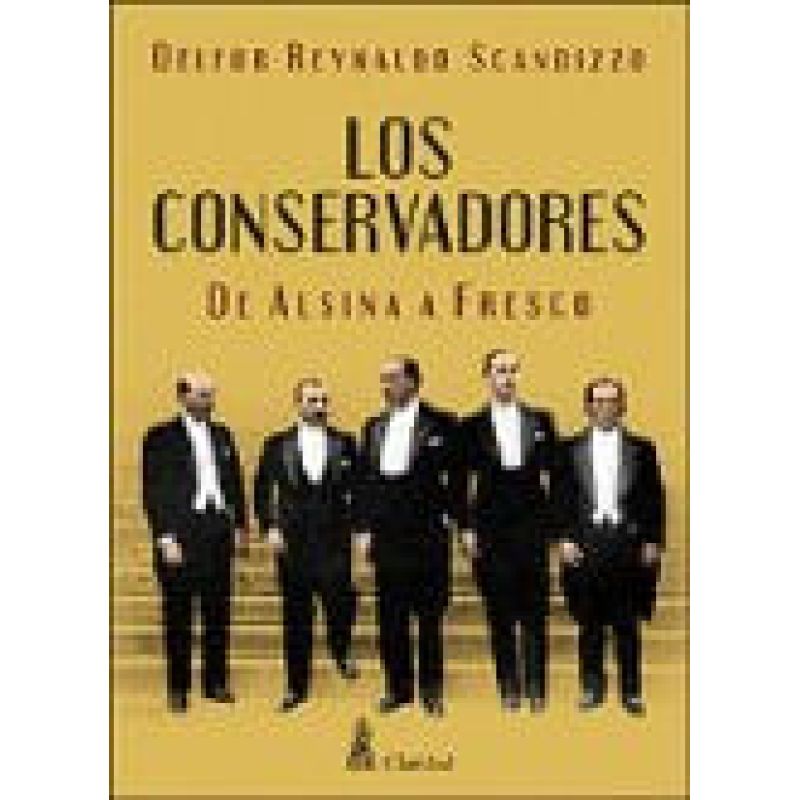 CONSERVADORES:DE ALSINA A FRESCO,LOS (Nuevo)