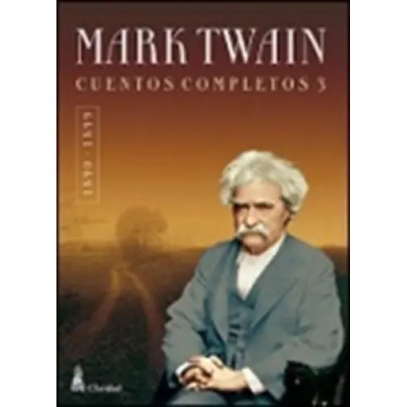 CUENTOS COMPLETOS 3 (1890-1899) MARK TWAIN (Nuevo)