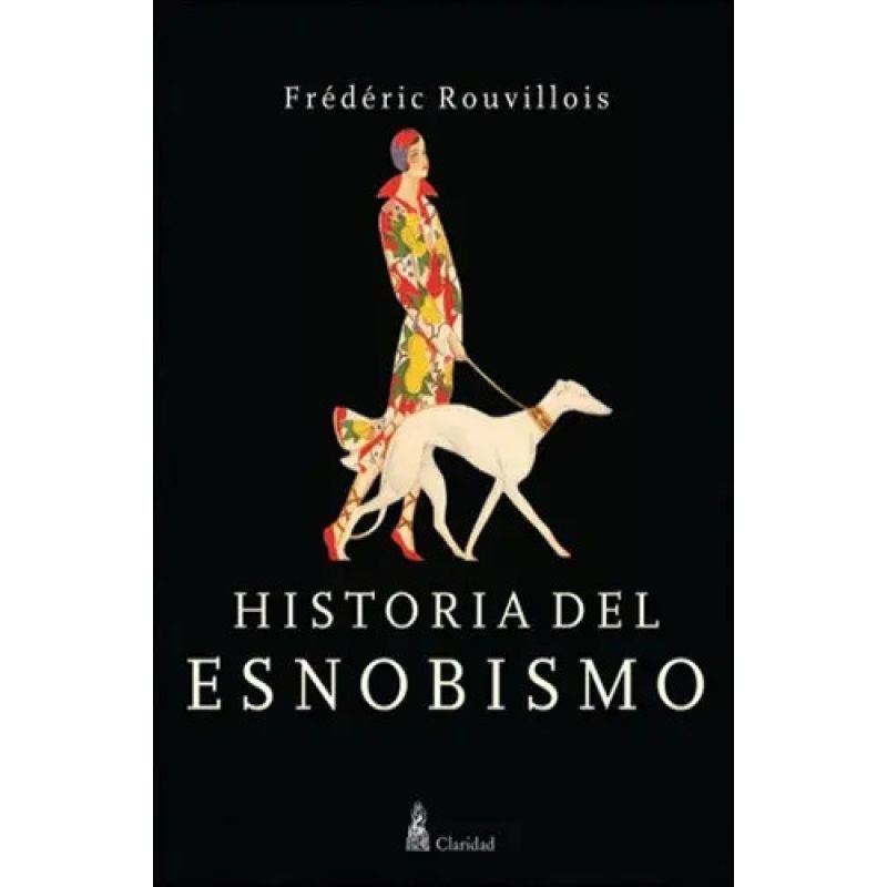 HISTORIA DEL ESNOBISMO (Nuevo)