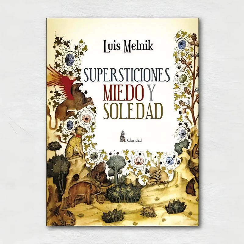 SUPERSTICIONES,MIEDO Y SOLEDAD (Nuevo)