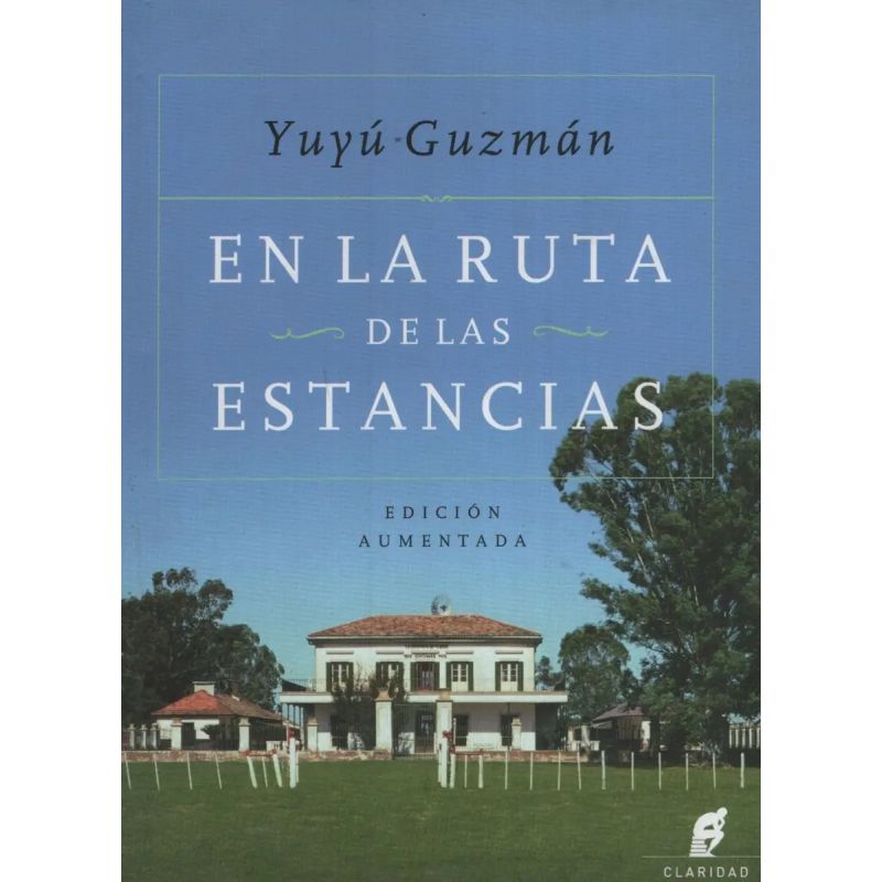 EN LA RUTA DE LAS ESTANCIAS (Nuevo)