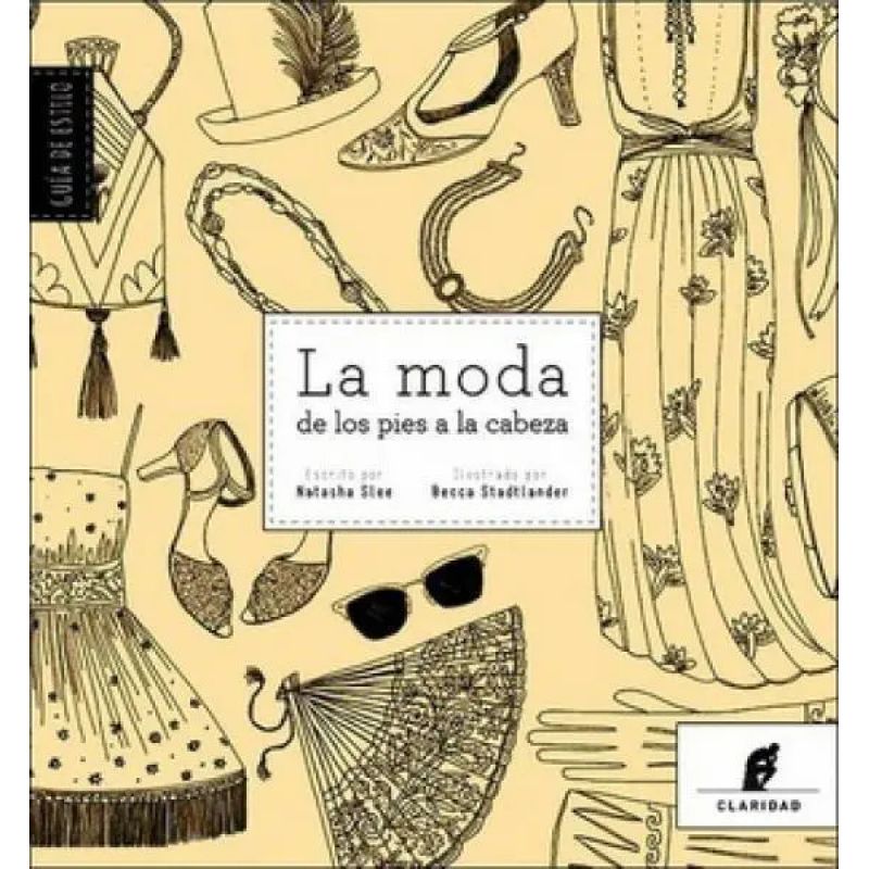 MODA DE LOS PIES A LA CABEZA, LA (Nuevo)