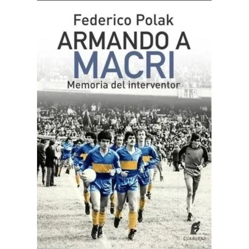 ARMANDO A MACRI. MEMORIAS DEL INTERVENTOR (Nuevo)