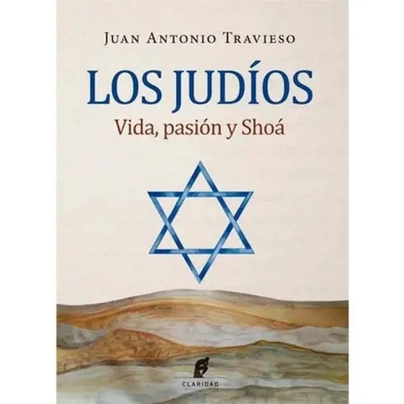 JUDIOS, LOS - VIDA PASION Y SHOA (Nuevo)