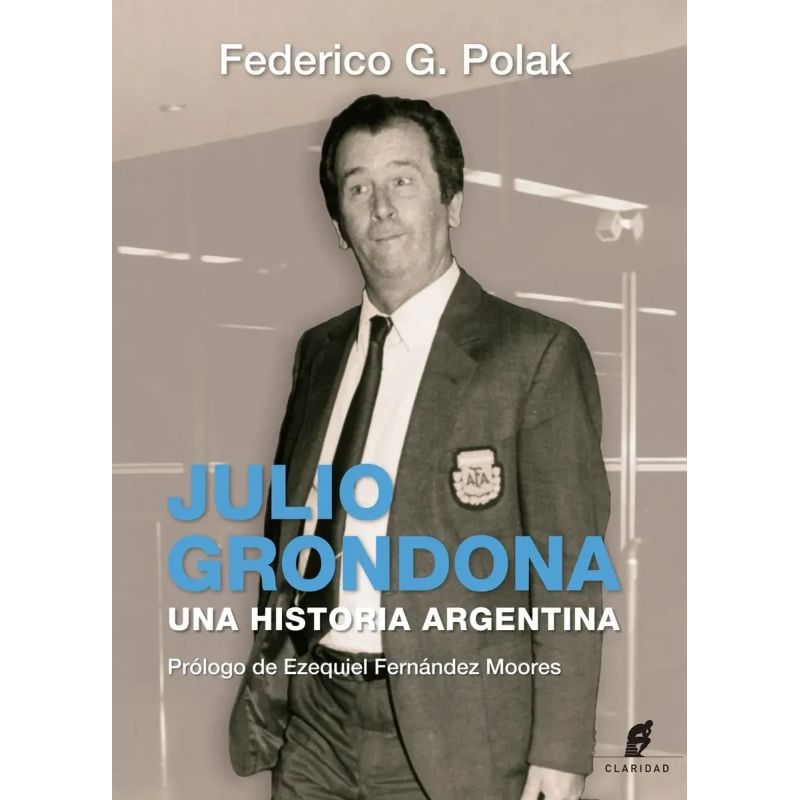 JULIO GRONDONA - UNA HISTORIA ARGENTINA (Nuevo)