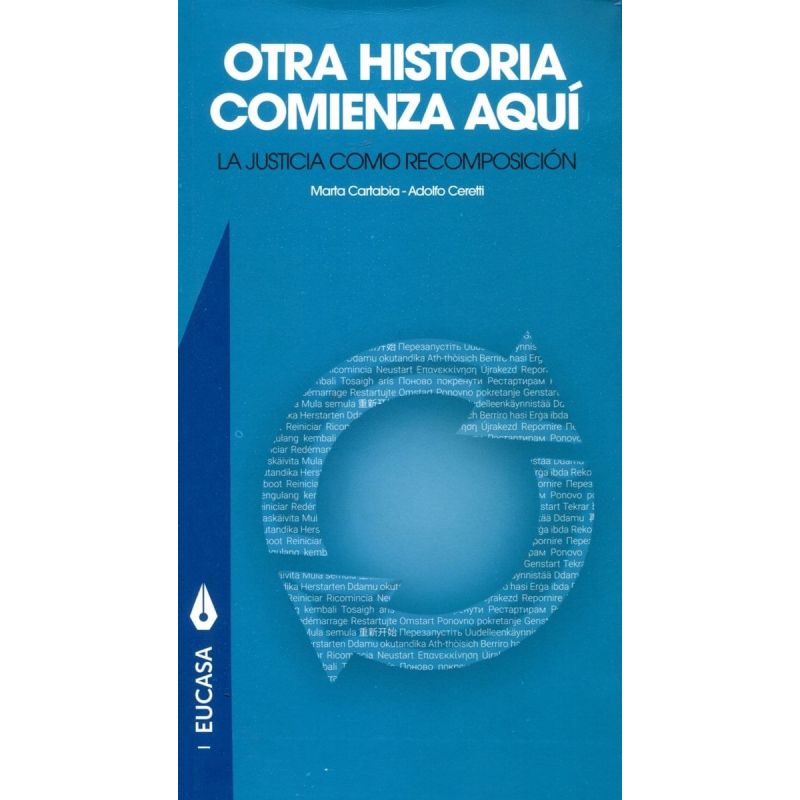 OTRA HISTORIA COMIENZA AQUI - LA JUSTICIA COMO RECOMPOSICION (Nuevo)