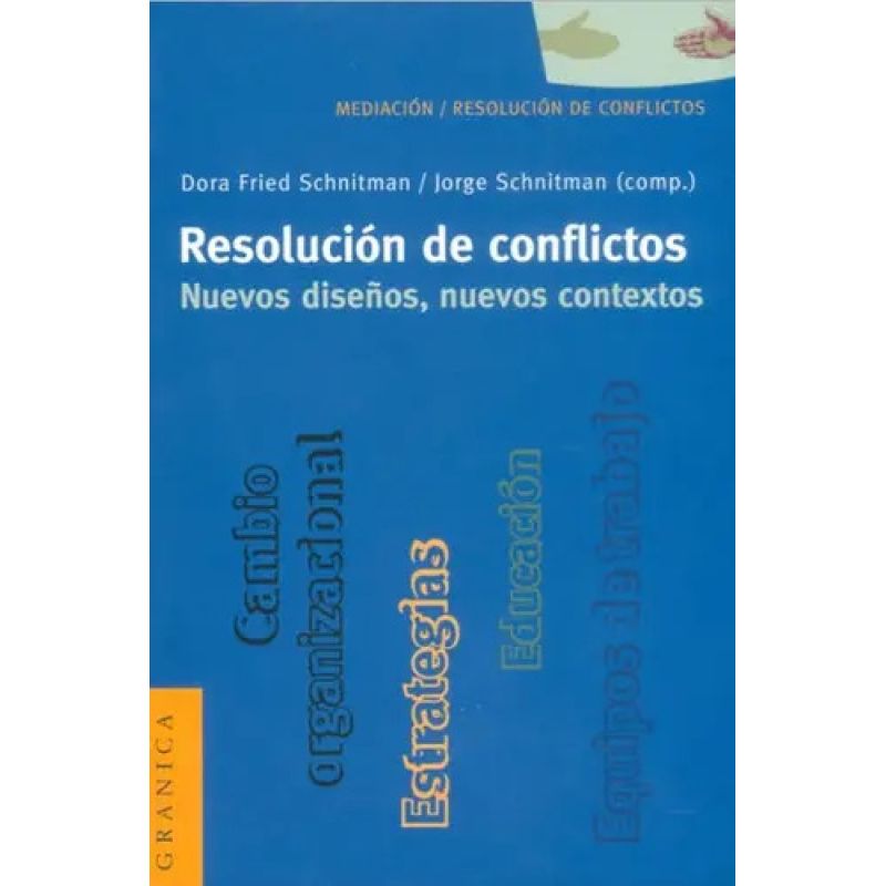 RESOLUCION DE CONFLICTOS:NUEVOS DISEÑOS,NUEVOS CONTEXTOS (Nuevo)