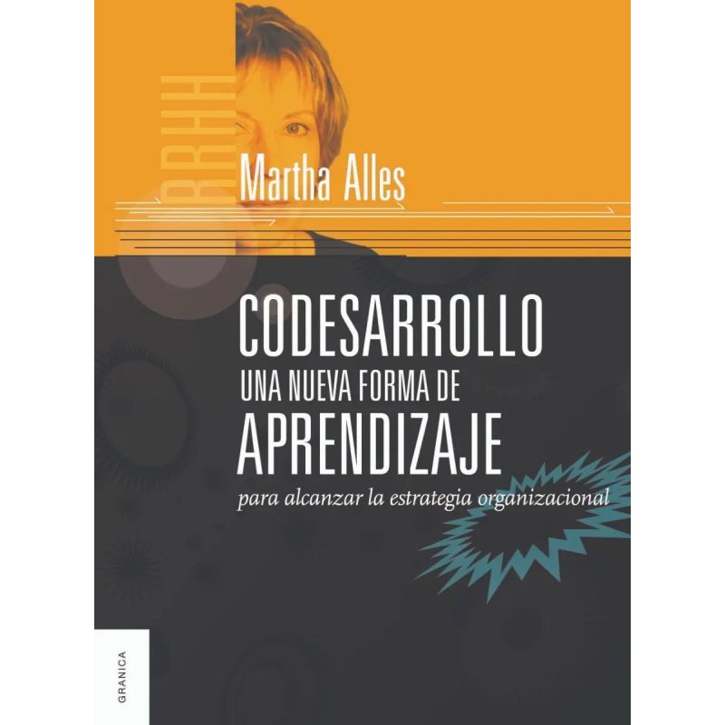 CODESARROLLO - UNA NUEVA FORMA DE APRENDIZAJE PARA ALCANZAR LA ESTRATEGIA ORGANIZACIONAL (Nuevo)