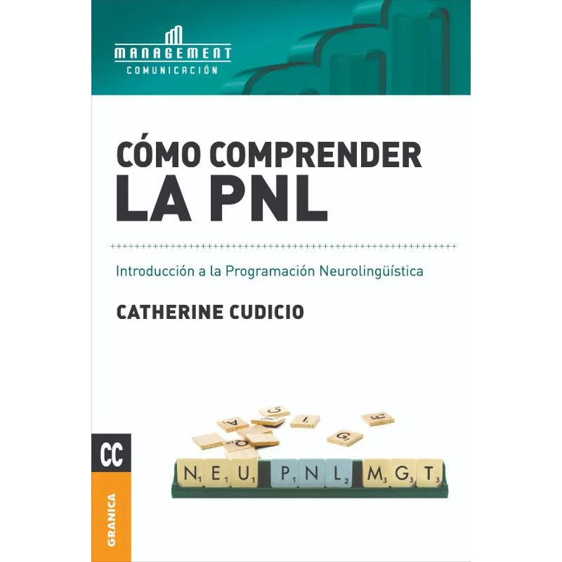COMO COMPRENDER LA PNL (Nuevo)