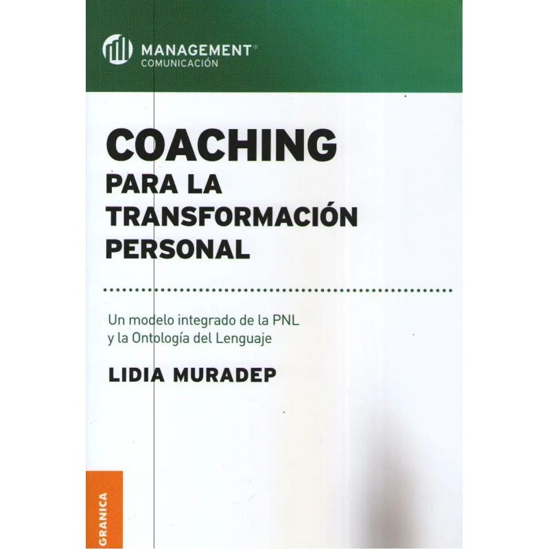 COACHING PARA LA TRANSFORMACION PERSONAL:UN MODELO INTEGRADO (Nuevo)