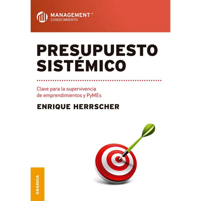 PRESUPUESTO SISTEMICO - CLAVE PARA LA SUPERVIVENCIA DE EMPRENDIMIENTOS Y PYMES (Nuevo)