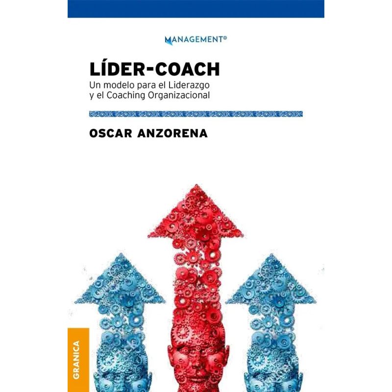 LIDER COACH - UN MODELO PARA EL LIDERAZGO Y EL COACHING (Nuevo) - Miniatura 2
