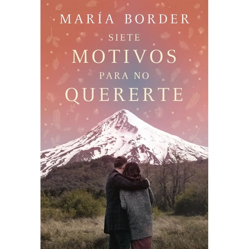 SIETE MOTIVOS PARA NO QUERERTE (Nuevo)