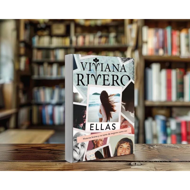 ELLAS - HISTORIAS BREVES Y NO TANTO DE MUJERES COMO VOS (Nuevo) - Miniatura 2