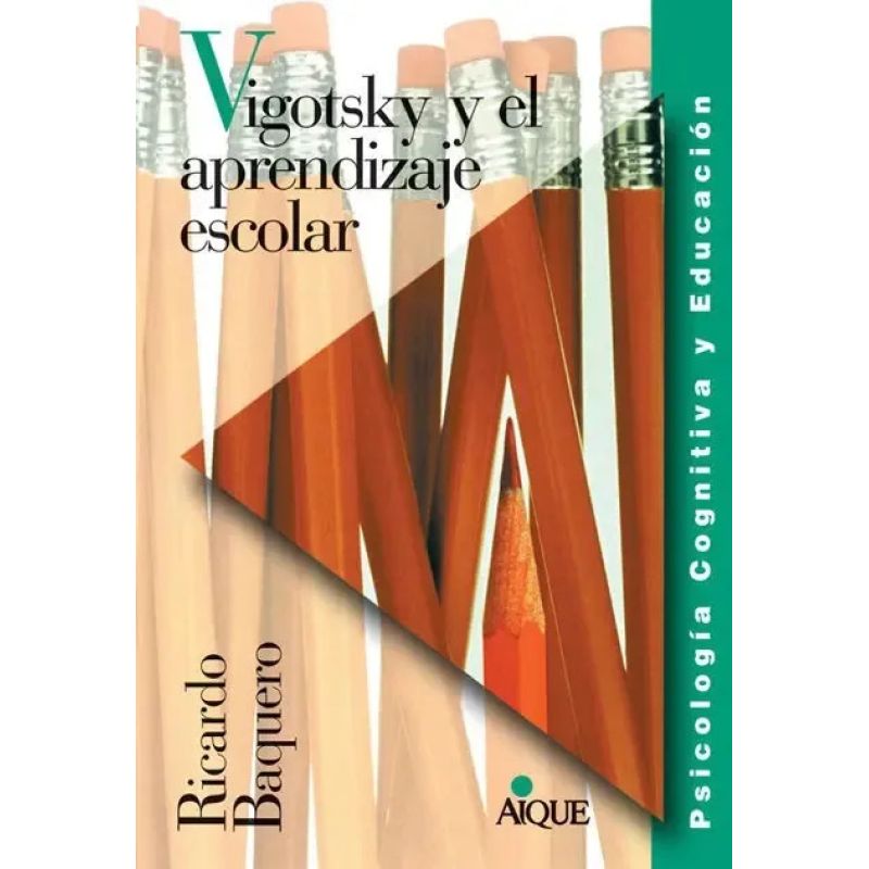 VIGOTSKY Y EL APRENDIZAJE ESCOLAR (Nuevo)