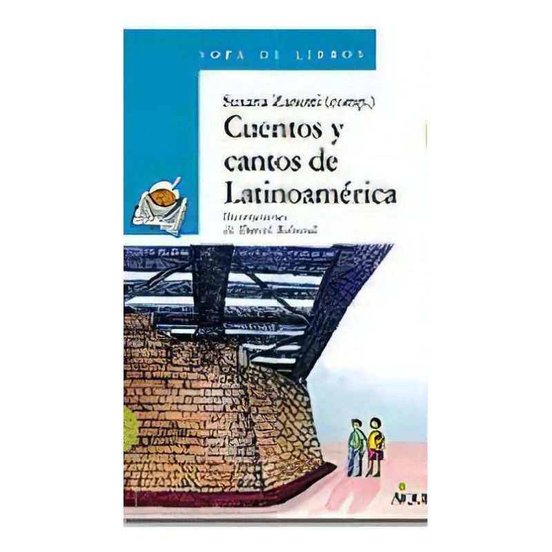 CUENTOS Y CANTOS DE LATINOAMERICA - SOPA DE LIBROS AZUL (Nuevo)