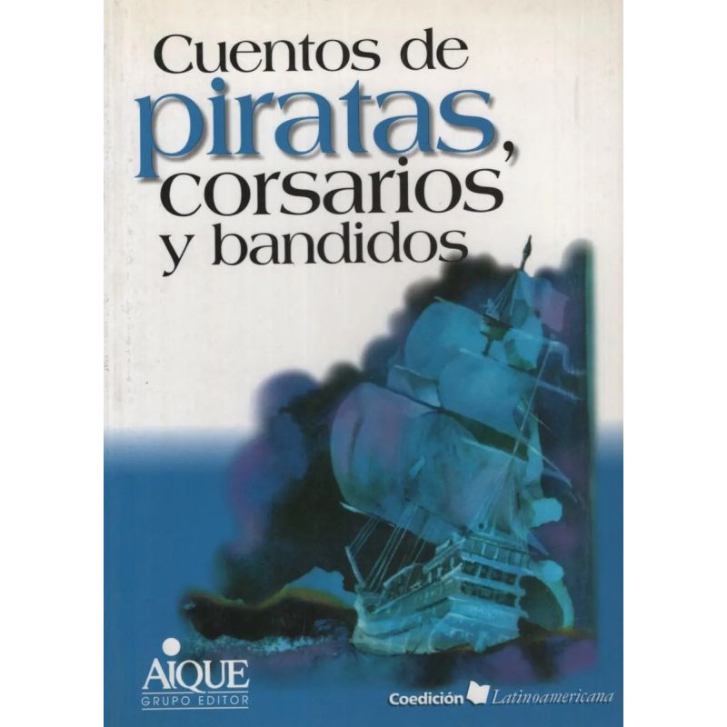 CUENTOS DE PIRATAS,CORSARIOS Y BANDIDOS (Nuevo)