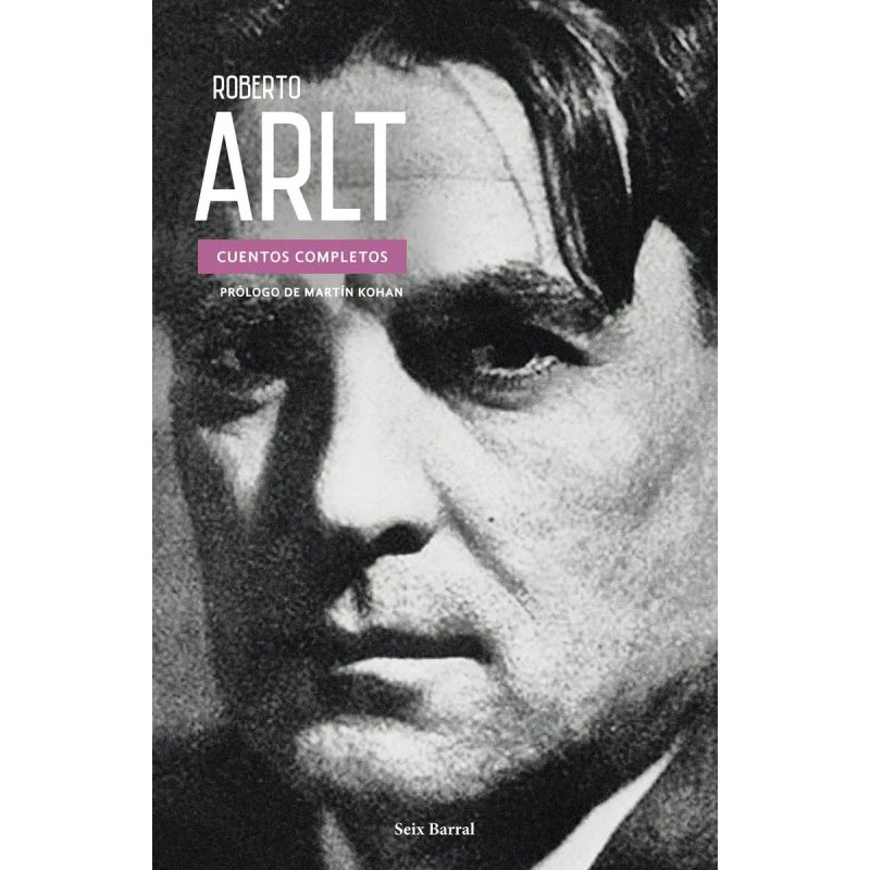 CUENTOS COMPLETOS - ROBERTO ARLT (Nuevo)