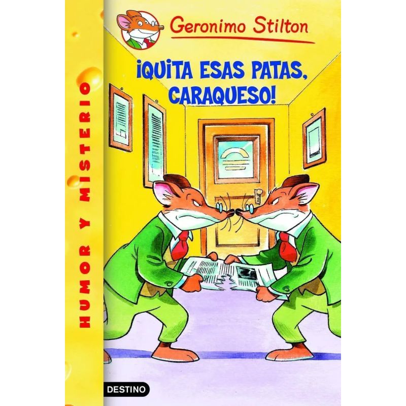 QUITA ESAS PATAS CARAQUESO! - GERONIMO STILTON #8 (Nuevo)