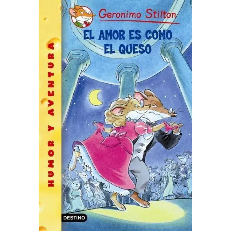 AMOR ES COMO EL QUESO,EL - GERONIMO STILTON #12 (Nuevo)
