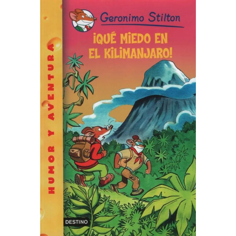 QUE MIEDO EN EL KILIMANJARO! - GERONIMO STILTON #26 (Nuevo)