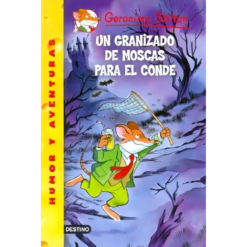 UN GRANIZADO DE MOSCAS PARA EL CONDE - GERONIMO STILTON #38 (Nuevo)