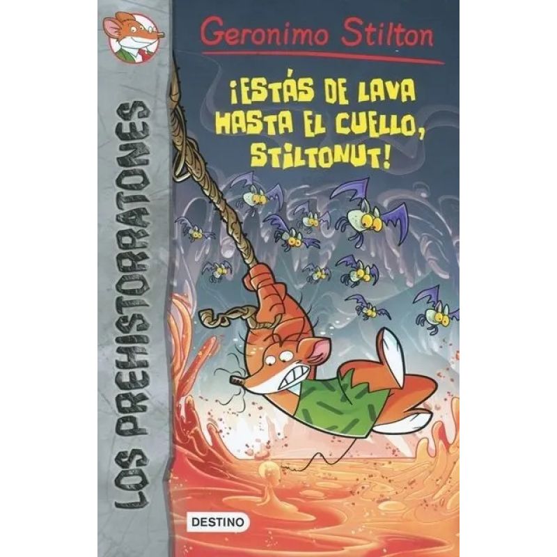 ESTAS DE LAVA HASTA EL CUELLO, STILTONUT! - GERONIMO STILTON (Nuevo)