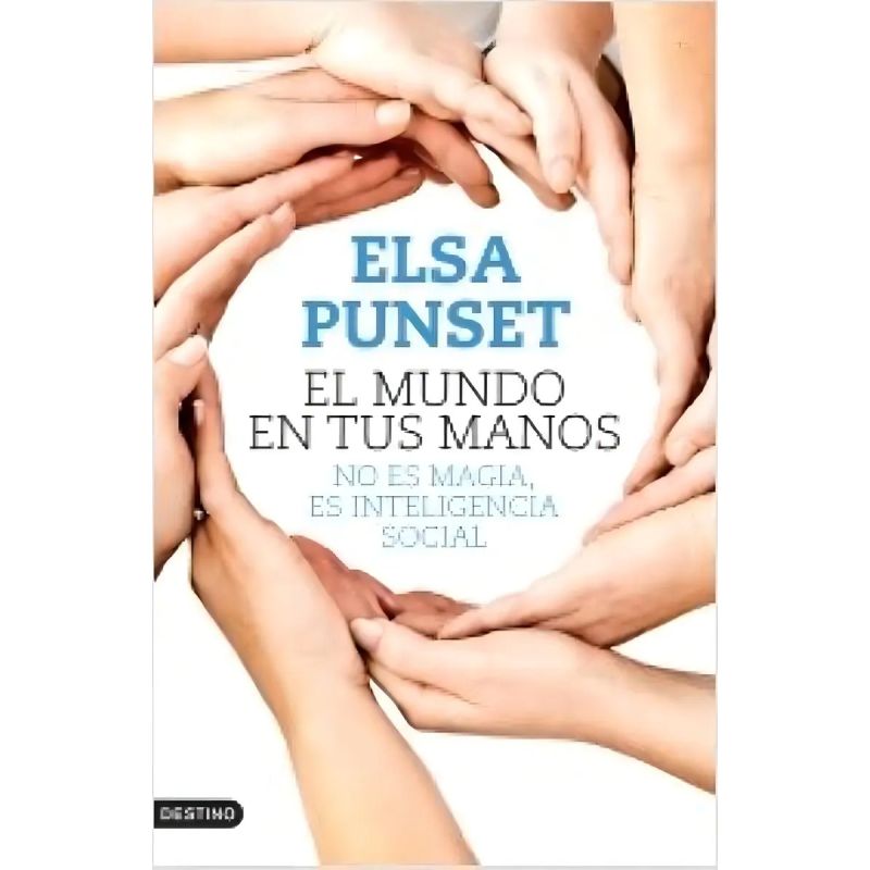 MUNDO EN TUS MANOS:NO ES MAGIA,ES INTELIGENCIA SOCIAL,EL (Nuevo)