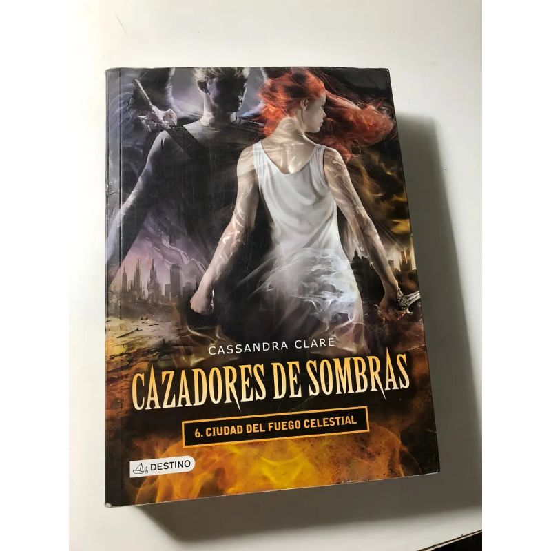 CIUDAD DEL FUEGO CELESTIAL - CAZADORES DE SOMBRAS 6 (Nuevo)