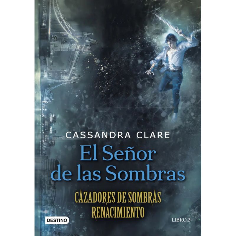 SEÑOR DE LAS SOMBRAS, EL - CAZADORES DE SOMBRAS 2 - RENACIMIENTO (Nuevo)